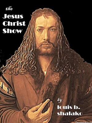 cover image of The  Jesus Christ Show